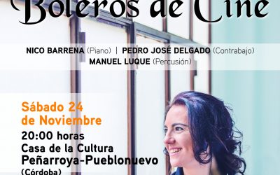 BOLEROS DE CINE .CASA DE LA CULTURA.24 DE NOVIEMBRE. 20 HORAS