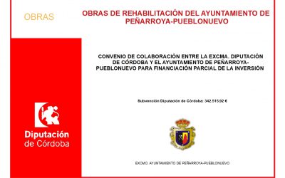 OBRAS DE REHABILITACIÓN AYUNTAMIENTO DE PEÑARROYA-PUEBLONUEVO