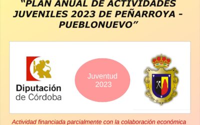 PLAN ANUAL DE ACTIVIDADES JUVENILES 2023, DE PEÑARROYA – PUEBLONUEVO.